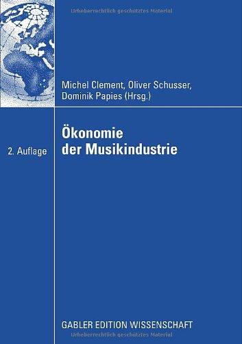 Ökonomie der Musikindustrie (German Edition)