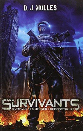 Les survivants : survivre, protéger, reconstruire. Vol. 1