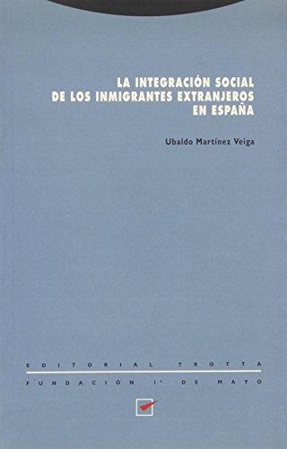 La integración social de los inmigrantes extranjeros en España (Estructuras y Procesos. Ciencias Sociales)