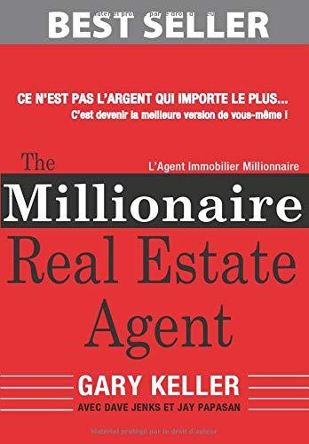 The Millionaire Real Estate Agent: L'Agent Immobilier Millionnaire