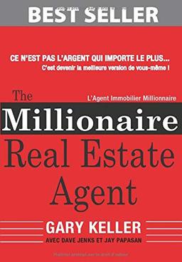 The Millionaire Real Estate Agent: L'Agent Immobilier Millionnaire