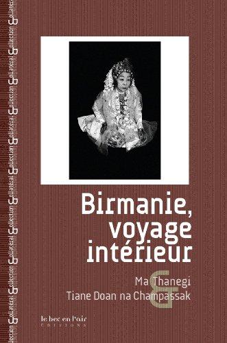 Birmanie, voyage intérieur