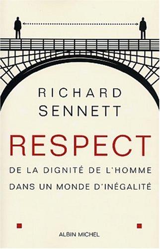 Respect : de la dignité de l'homme dans un monde d'inégalité