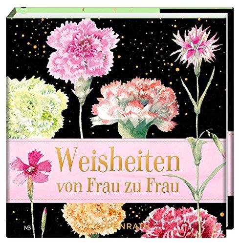 Weisheiten von Frau zu Frau (BiblioPhilia)