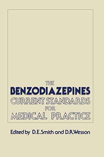 The Benzodiazepines: Current Standards for Medical Practice