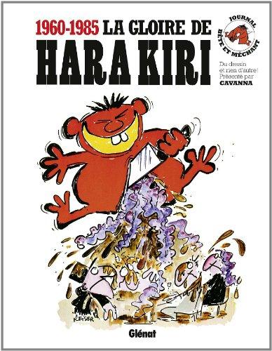 La gloire de Hara Kiri, 1960-1985