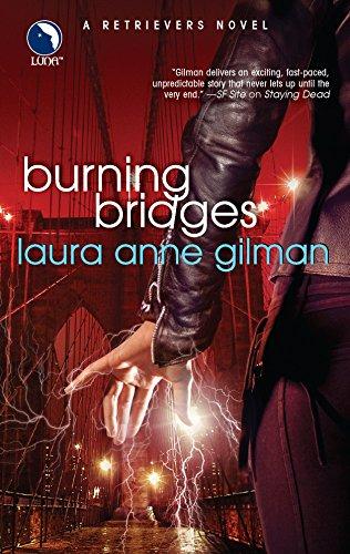 Burning Bridges (A Retrievers Novel, 4)