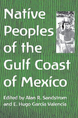 Native Peoples of the Gulf Coast of Mexico (NATIVE PEOPLES OF THE AMERICAS (TUCSON, ARIZ.))