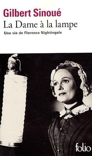 La dame à la lampe : une vie de Florence Nightingale : récit