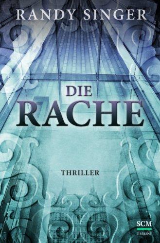 Die Rache: Thriller