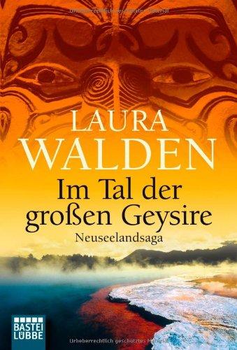 Im Tal der großen Geysire: Neuseelandsaga