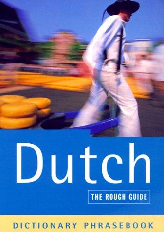 The Rough Guide to Dutch Dictionary Phrasebook (Rough Guides Phrase Books)