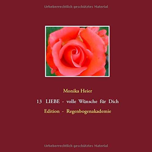 13 LIEBE - volle Wünsche für Dich: Edition - Regenbogenakademie