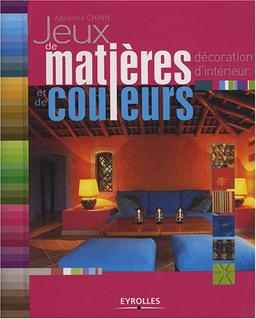 Jeux de matières et de couleurs : décoration d'intérieur