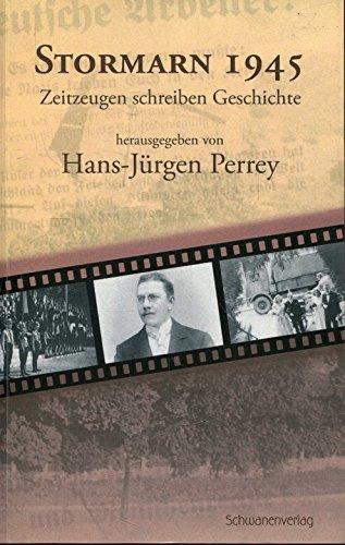 Stormarn 1945: Zeitzeugen schreiben Geschichte