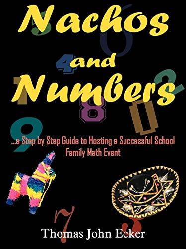 Nachos and Numbers: ...a Step by Step Guide to Hosting a Successful School Family Math Event