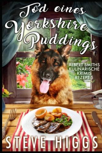 Tod eines Yorkshire Puddings: Albert Smiths kulinarische Krimis Rezept 5