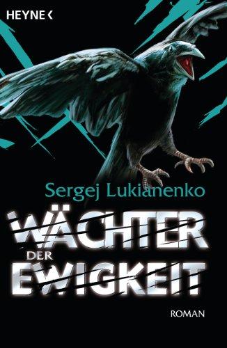 Wächter der Ewigkeit: Roman