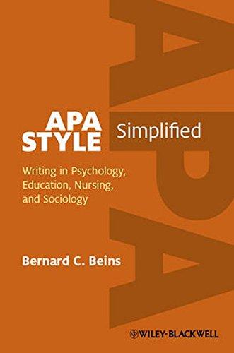 APA Style Simplified: Writing in Psychology, Education, Nursing, and Sociology