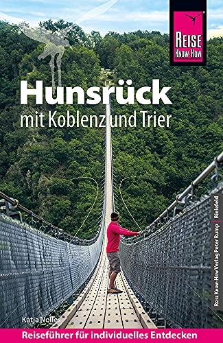 Reise Know-How Reiseführer Hunsrück mit Koblenz und Trier