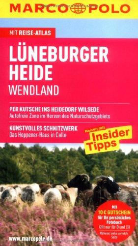 MARCO POLO Reiseführer Lüneburger Heide, Wendland: Reisen mit Insider-Tips. Mt Reiseatlas