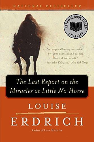 The Last Report on the Miracles at Little No Horse: A Novel