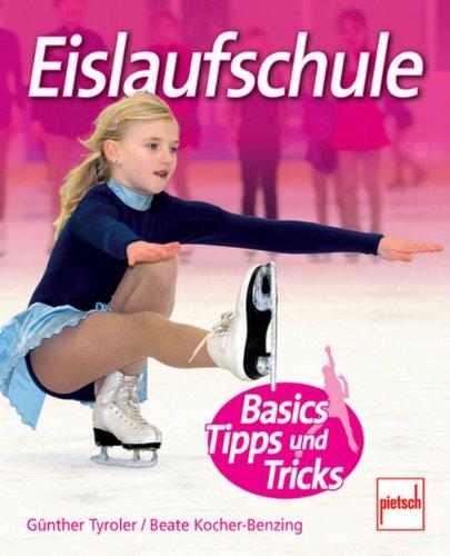 Eislaufschule: Basics, Tipps und Tricks