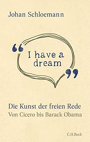 'I have a dream': Die Kunst der freien Rede