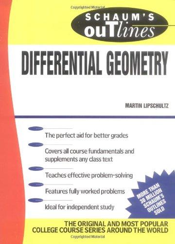 Schaum's Outline of Differential Geometry.