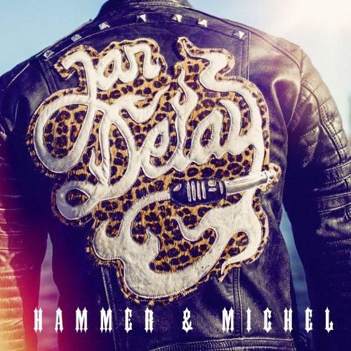 Hammer & Michel (Limited Deluxe Edition)