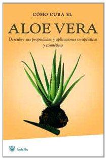 Como cura el aloe vera (SALUD, Band 39)