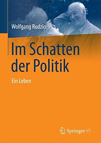 Im Schatten der Politik: Ein Leben