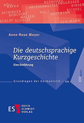 Die deutschsprachige Kurzgeschichte: Eine Einführung (Grundlagen der Germanistik (GrG), Band 54)