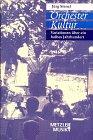 Orchester Kultur. Variationen über ein halbes Jahrhundert. Inkl. CD (mit unveröffentlichten Aufnahmen des SWF-Sinfonieorchesters)