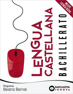 Beatriz Bernal Bachillerato. Lengua castellana (Innova)