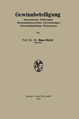 Gewinnbeteiligung: Internationale Erfahrungen Wirtschafttheorie Untersuchungen Wirtschaftspolitische Erkenntnisse