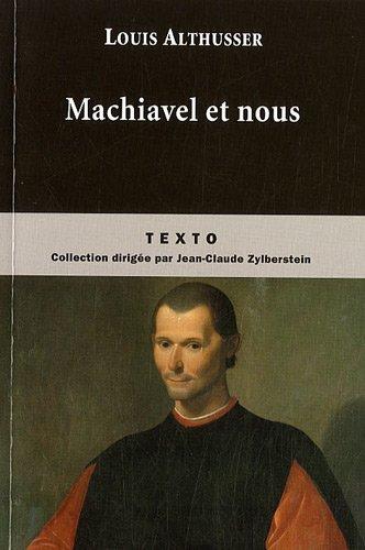 Machiavel et nous. Des problèmes qu'il faudra bien appeler d'un autre nom et peut-être politique : Althusser et l'insituabilité de la politique. La récurrence du vide chez Louis Althusser