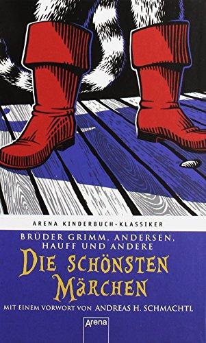 Die schönsten Märchen: Arena Kinderbuch-Klassiker