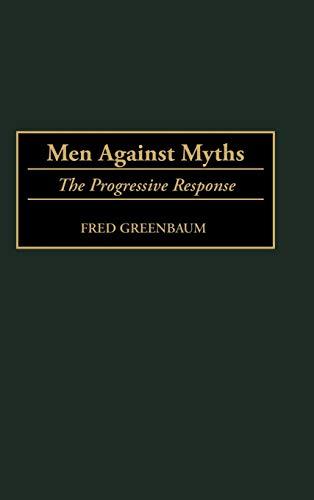 Men Against Myths: The Progressive Response