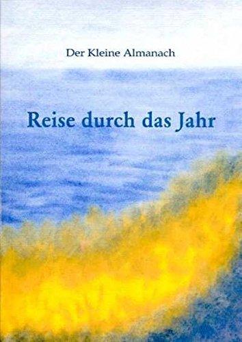 Reise durch das Jahr: Der Kleine Almanach