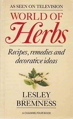 World Of Herbs: Recipes, Remedies and Decorative Ideas