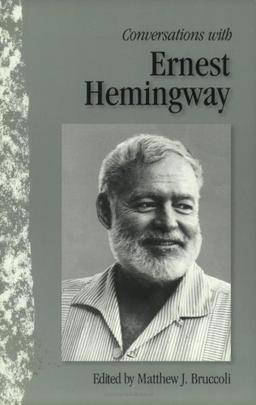 Conversations with Ernest Hemingway (Literary Conversations Series)