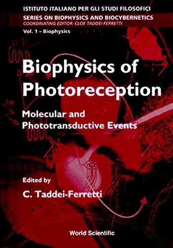 Biophysics Of Photoreception: Molecular And Phototransductive Events: Molecular and Transductive Events (Series on Biophysics and Biocybernetics, Band 1)