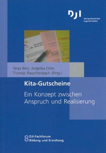 Kita-Gutscheine: Ein Konzept zwischen Anspruch und Realisierung (DJI - Fachforum Bildung und Erziehung)