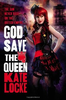 God Save the Queen (The Immortal Empire, Band 1)