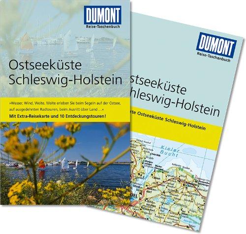 DuMont Reise-Taschenbuch Reiseführer Ostseeküste, Schleswig-Holstein: Mit Extra-Reisekarte und 10 Entdeckungstouren!