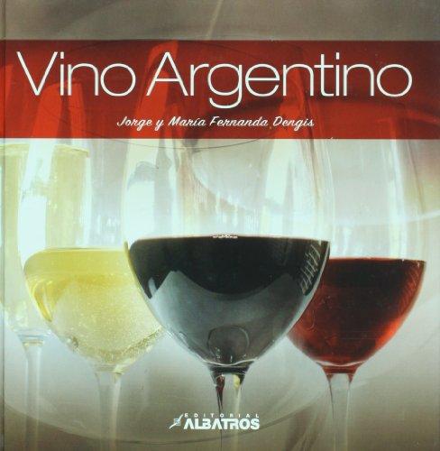 Vino Argentino/ Argentinean Wine