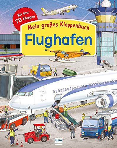 Der Flughafen: Entdeckerbuch mit über 70 Klappen und spannenden Sachinformationen