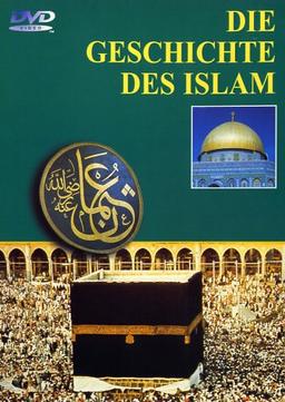 Die Geschichte des Islam