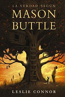 La verdad según Mason Buttle (LITERATURA JUVENIL - Narrativa juvenil)